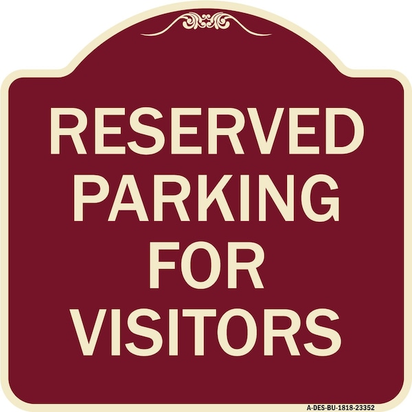 Parking Space Reserved Parking Reserved for Visitors Heavy-Gauge Alum Sign, 18" x 18", BU-1818-23352